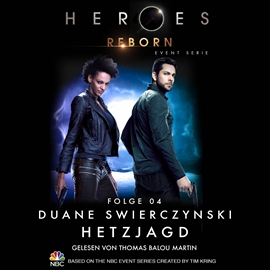 Hörbuch Heroes Reborn - Event Serie, Folge 4: Hetzjagd  - Autor Duane Swierczynski   - gelesen von Thomas Balou Martin