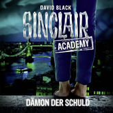 Hörbuch Dämon der Schuld (Sinclair Academy 8)  - Autor David Black   - gelesen von Thomas Balou Martin
