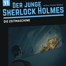 Hörbuch Der junge Sherlock Holmes, Folge 11: Die Zeitmaschine  - Autor David Bredel, Florian Fickel   - gelesen von Schauspielergruppe