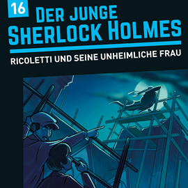 Hörbuch Der junge Sherlock Holmes, Folge 16: Ricoletti und seine sonderbare Frau  - Autor David Bredel, Florian Fickel   - gelesen von Schauspielergruppe