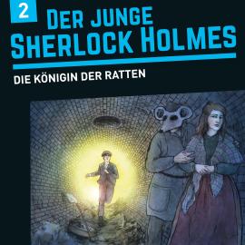 Hörbuch Der junge Sherlock Holmes, Folge 2: Die Königin der Ratten  - Autor David Bredel, Florian Fickel   - gelesen von Schauspielergruppe