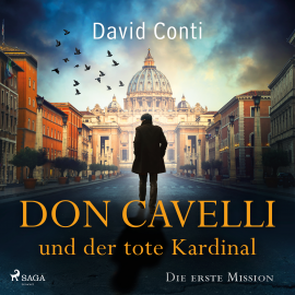 Hörbuch Don Cavelli und der tote Kardinal: Die erste Mission  - Autor David Conti   - gelesen von Sebastian Waldemer