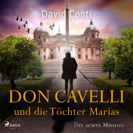 Hörbuch Don Cavelli und die Töchter Marias  - Autor David Conti   - gelesen von Sebastian Waldemer
