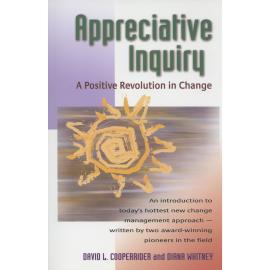 Hörbuch Appreciative Inquiry - A Positive Revolution in Change (Unabridged)  - Autor David Cooperrider, Diana Whitney   - gelesen von Don Sobczak
