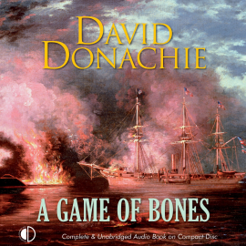 Hörbuch A Game of Bones  - Autor David Donachie   - gelesen von Peter Wickham
