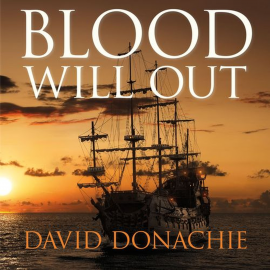 Hörbuch Blood Will Out  - Autor David Donachie   - gelesen von Peter Noble