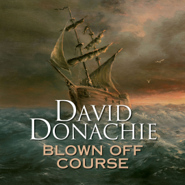 Hörbuch Blown Off Course  - Autor David Donachie   - gelesen von Jonathan Keeble