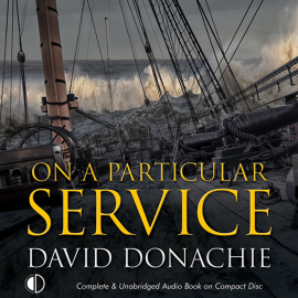 Hörbuch On a Particular Service  - Autor David Donachie   - gelesen von Peter Wickham