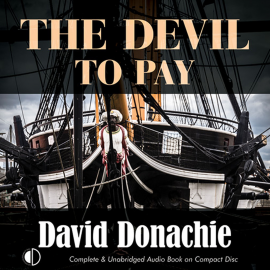 Hörbuch The Devil to Pay  - Autor David Donachie   - gelesen von Peter Wickham