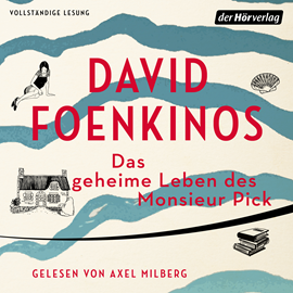 Hörbuch Das geheime Leben des Monsieur Pick  - Autor David Foenkinos   - gelesen von Schauspielergruppe