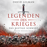 Hörbuch Legenden des Krieges: Das blutige Schwert (Thomas Blackstone 1)  - Autor David Gilman   - gelesen von Wolfgang Berger