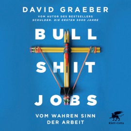 Hörbuch Bullshit Jobs  - Autor David Graeber   - gelesen von Michael Jürgen Diekmann