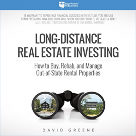 Hörbuch Long-Distance Real Estate Investing  - Autor David Greene   - gelesen von Randy Streu