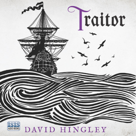 Hörbuch Traitor  - Autor David Hingley   - gelesen von Patience Tomlinson