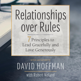 Hörbuch Relationships over Rules  - Autor David Hoffman   - gelesen von Schauspielergruppe