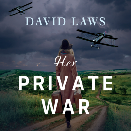 Hörbuch Her Private War  - Autor David Laws   - gelesen von Polly Edsell