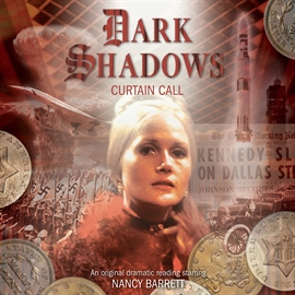 Hörbuch Curtain Call (Dark Shadows 39)  - Autor David Lemon   - gelesen von Schauspielergruppe