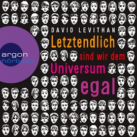 Hörbuch Letztendlich sind wir dem Universum egal  - Autor David Levithan   - gelesen von Adam Nümm