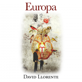 Hörbuch Europa  - Autor David Llorente   - gelesen von Miguel Ángel Aijón