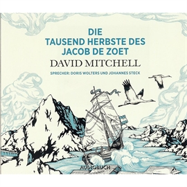 Hörbuch Die tausend Herbste des Jacob de Zoet  - Autor David Mitchell   - gelesen von Schauspielergruppe