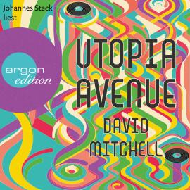 Hörbuch Utopia Avenue (Ungekürzte Lesung)  - Autor David Mitchell   - gelesen von Johannes Steck