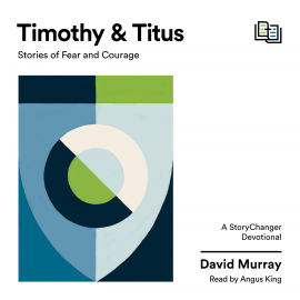 Hörbuch Timothy and Titus  - Autor David P. Murray   - gelesen von Angus King