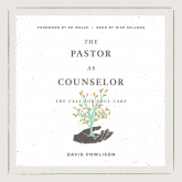 The Pastor as Counselor