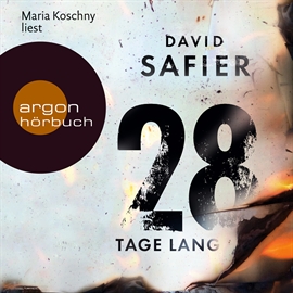 Hörbuch 28 Tage lang  - Autor David Safier   - gelesen von Maria Koschny