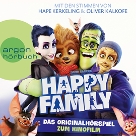 Hörbuch Happy Family - Das Originalhörspiel zum Kinofilm  - Autor David Safier   - gelesen von Schauspielergruppe