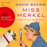 Hörbuch Miss Merkel - Mord in der Uckermark  - Autor David Safier   - gelesen von Nana Spier