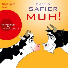 Hörbuch Muh!  - Autor David Safier   - gelesen von Nana Spier