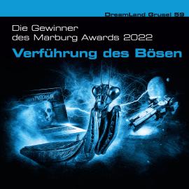 Hörbuch Dreamland Grusel, Folge 59: Verführung des Bösen  - Autor David Schmeer, Lisa Schmidt, Lyakon   - gelesen von Schauspielergruppe