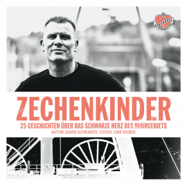 Hörbuch Zechenkinder - Das Hörbuch  - Autor David Schraven   - gelesen von Uwe Fellensiek