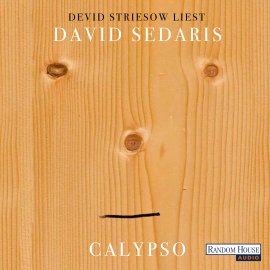 Hörbuch Calypso  - Autor David Sedaris   - gelesen von Devid Striesow