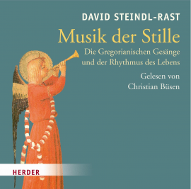 Hörbuch Musik der Stille  - Autor David Steindl-Rast   - gelesen von Christian Büsen