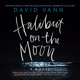 Hörbuch Halibut on the Moon  - Autor David Vann   - gelesen von George Newbern