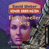 Hörbuch Ein schneller Sieg (Honor Harrington 3)  - Autor David Weber   - gelesen von Nicole Engeln
