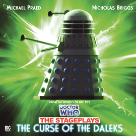 Hörbuch The Stageplays 3: The Curse of the Daleks  - Autor David Whittaker;Terry Nation   - gelesen von Schauspielergruppe