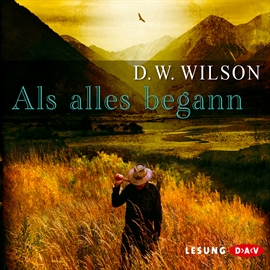 Hörbuch Als alles begann  - Autor David William Wilson   - gelesen von Johannes Raspe
