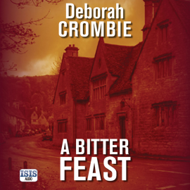 Hörbuch Bitter Feast, A  - Autor Deborah Crombie   - gelesen von Julia Franklin
