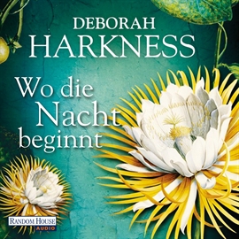 Hörbuch Wo die Nacht beginnt  - Autor Deborah Harkness   - gelesen von Dana Geissler