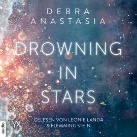 Hörbuch Drowning in Stars - Always You - Reihe, Teil 1 (Ungekürzt)  - Autor Debra Anastasia   - gelesen von Schauspielergruppe