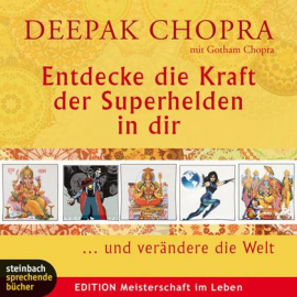 Hörbuch Entdecke den Superhelden in dir (Ungekürzt)  - Autor Deepak Chopra   - gelesen von Schauspielergruppe