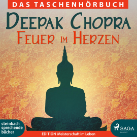 Hörbuch Feuer im Herzen (Ungekürzt)  - Autor Deepak Chopra   - gelesen von Till Hagen