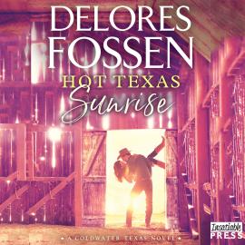 Hörbuch Hot Texas Sunrise - A Coldwater Texas Novel, Book 2 (Unabridged)  - Autor Delores Fossen   - gelesen von Will Damron