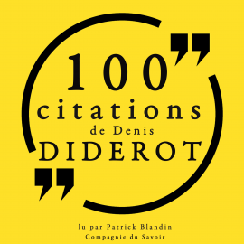 Hörbuch 100 citations de Denis Diderot  - Autor Denis Diderot   - gelesen von Patrick Blandin