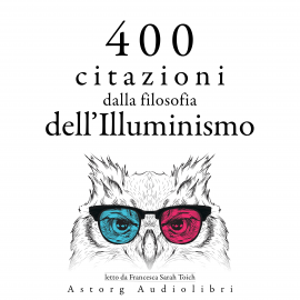 Hörbuch 400 citazioni dalla filosofia dell'Illuminismo  - Autor Denis Diderot   - gelesen von Francesca Sarah Toich