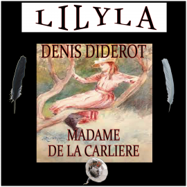 Hörbuch Madame de la Carliere  - Autor Denis Diderot   - gelesen von Schauspielergruppe