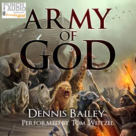 Hörbuch Army of God (Unadbridged)  - Autor Dennis Bailey   - gelesen von Tom Weitzel