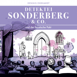 Hörbuch Sonderberg & Co. Und der faustische Pakt  - Autor Dennis Ehrhardt   - gelesen von Schauspielergruppe